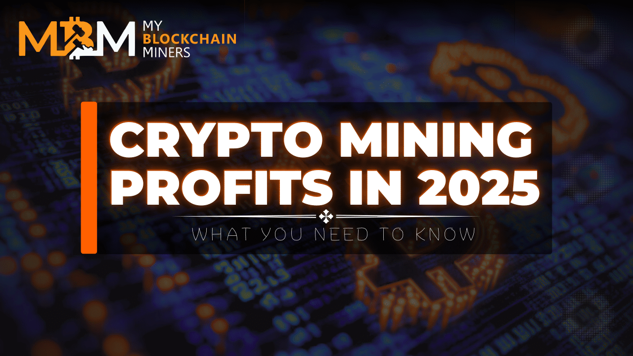 Crypto Mining Profits in 2025